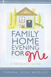 Family Home Evening for Me