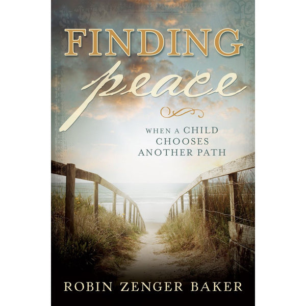 Finding Peace When a Child Chooses Another Path - Cedar Fort Publishing & Media