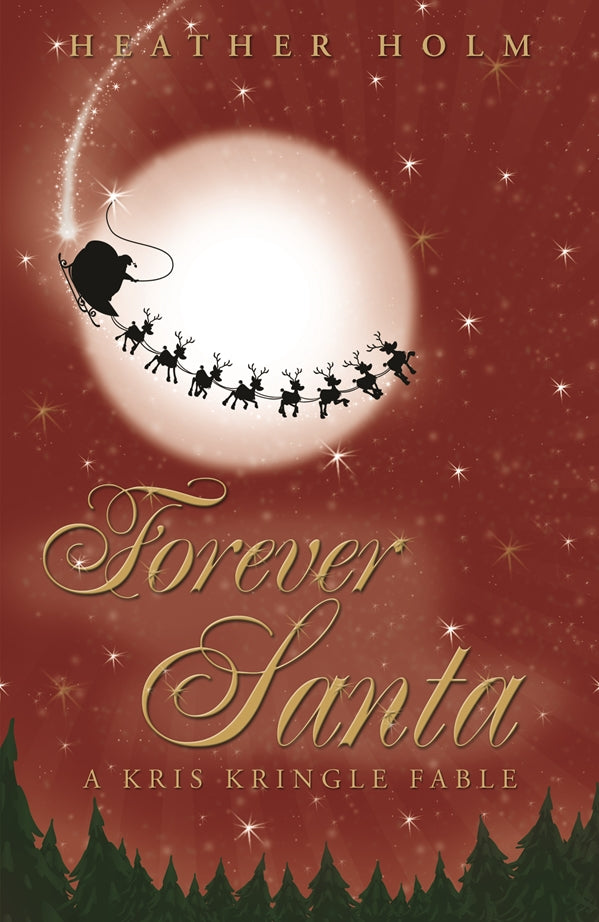 Forever Santa - A Kris Kringle Fable Pamphlet - Cedar Fort Publishing & Media