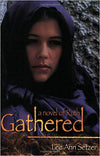 Gathered: A Novel of Ruth