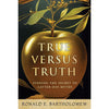 True Versus Truth: Finding the Secret to Latter-day Myths