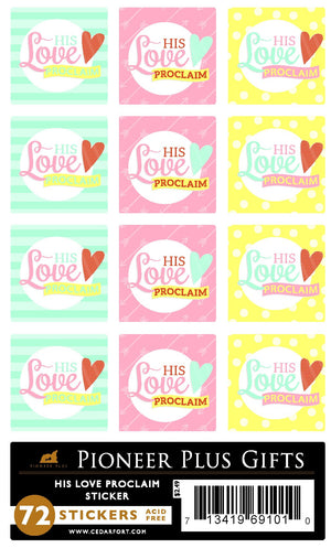 His Love Proclaim Stickers