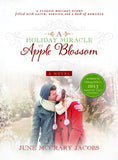 A Holiday Miracle Apple Blossom by June McCrary Jacobs - Paperback