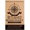 Returned Missionary Handbook, The: Helping Missionaries and Parents through the Post-Mission Transition - Paperback