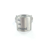 Oh So Blessed- Ring by Al Carraway