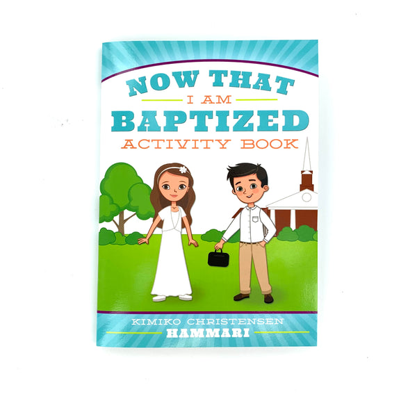 A book cover for 'Now That I Am Baptized Activity Book' featuring an illustration of a boy and a girl in a church setting.