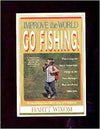 Improve the World GO Fishing!