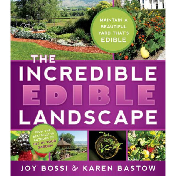 The Incredible Edible Landscape - Cedar Fort Publishing & Media