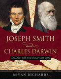 Joseph Smith and Charles Darwin: A Search for the Origins of Man (Bridgewood Publishing)