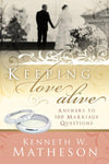 Keeping Love Alive: Answers to 100 Marriage Questions - Paperback