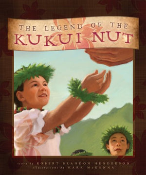 Legend of the Kukui Nut, The - Hardcover