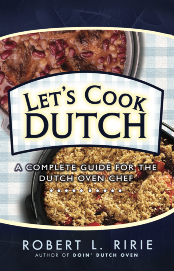 Book cover for 'Let's Cook Dutch' featuring a title text, author's name, and images of prepared Dutch oven dishes.