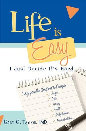 Life is Easy, I Just Decide It's Hard - Paperback