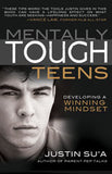Mentally Tough Teens: Developing a Winning Mindset - Paperback