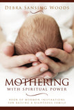 Mothering with Spiritual Power