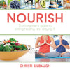 Nourish: The Beginner's Guide to Eating Healthy and Staying Fit - Cedar Fort Publishing & Media