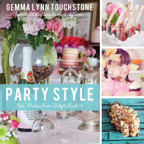 Party Style: Kids' Parties from Baby to Sweet 16 - Cedar Fort Publishing & Media