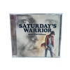 Saturday's Warrior- CD Soundtrack
