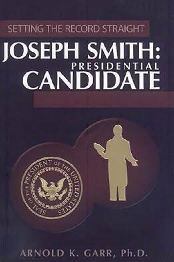 Joseph Smith: Presidential Candidate - Cedar Fort Publishing & Media