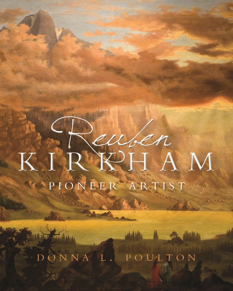 Reuben Kirkham: Pioneer Artist - Cedar Fort Publishing & Media