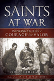 Saints at War: Inspiring Stories of Courage and Valor