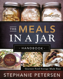 The Meals in a Jar Handbook: Gourmet Food Storage Made Easy (Paperback)