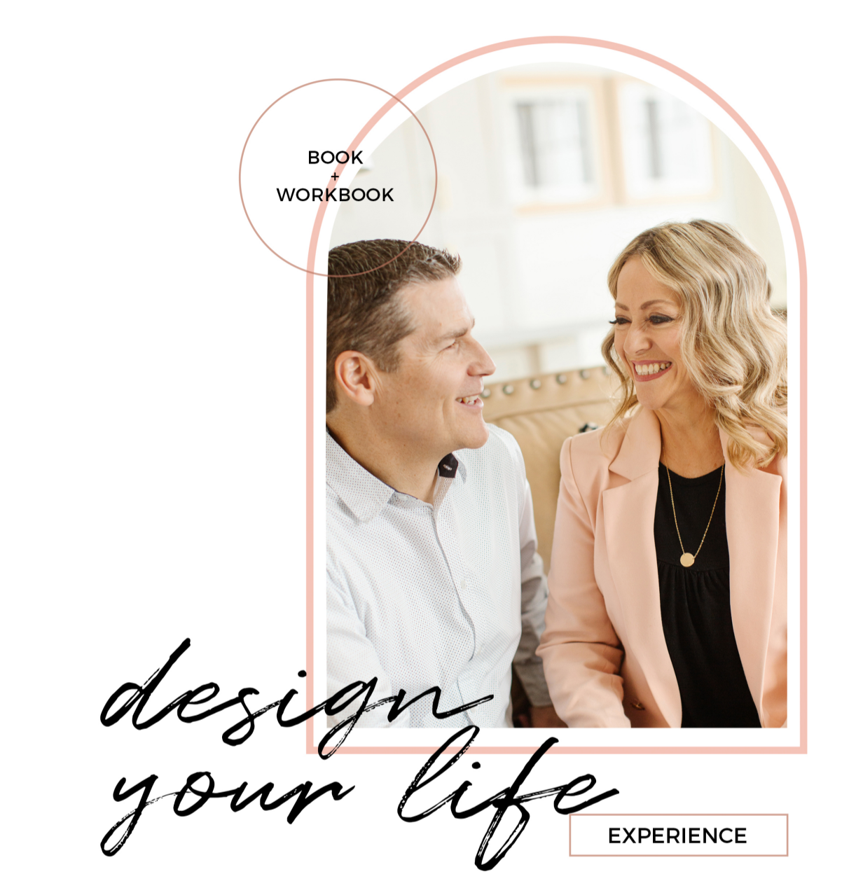 Design Your Life BUNDLE (Book and Workbook)