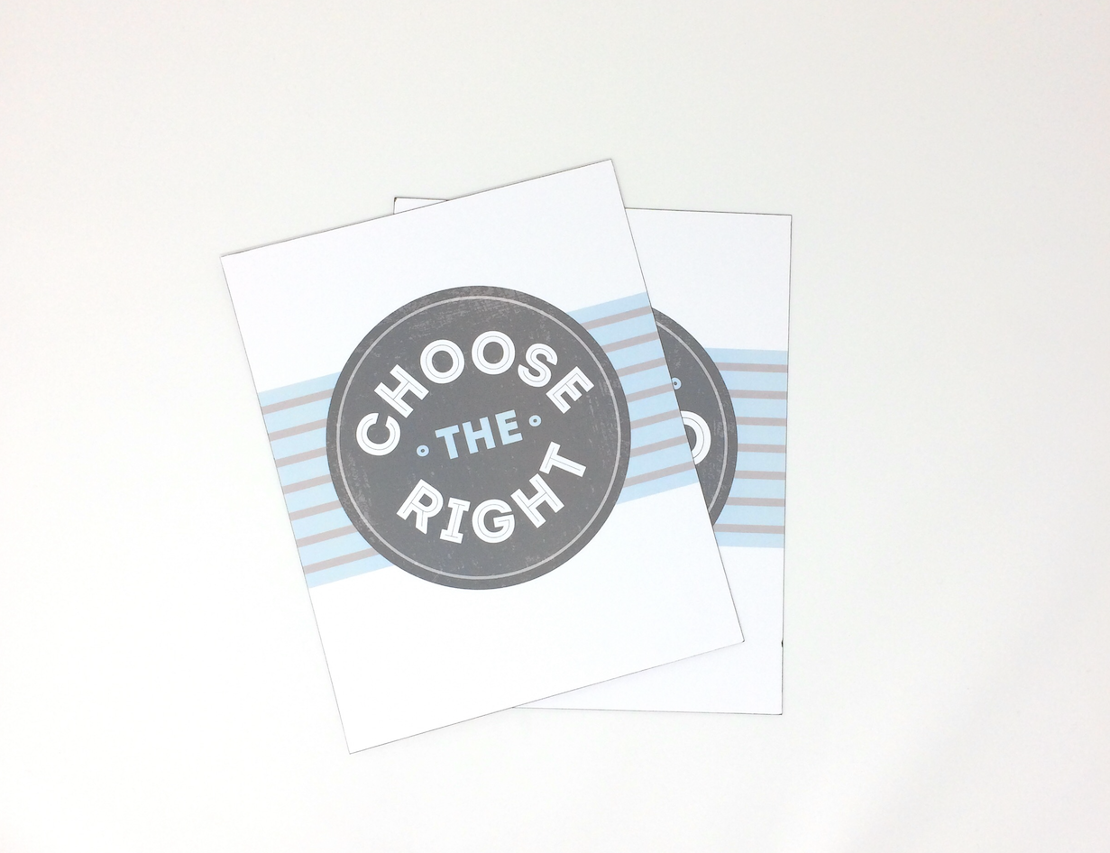 Choose the Right Art print - 2 Pack