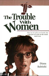 Thr Trouble with Women - Cedar Fort Publishing & Media
