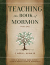 Teaching the Book of Mormon, Part 1 (1 Nephi - Alma 16) - Paperback
