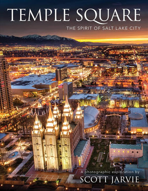 Temple Square - The Spirit of Salt Lake City