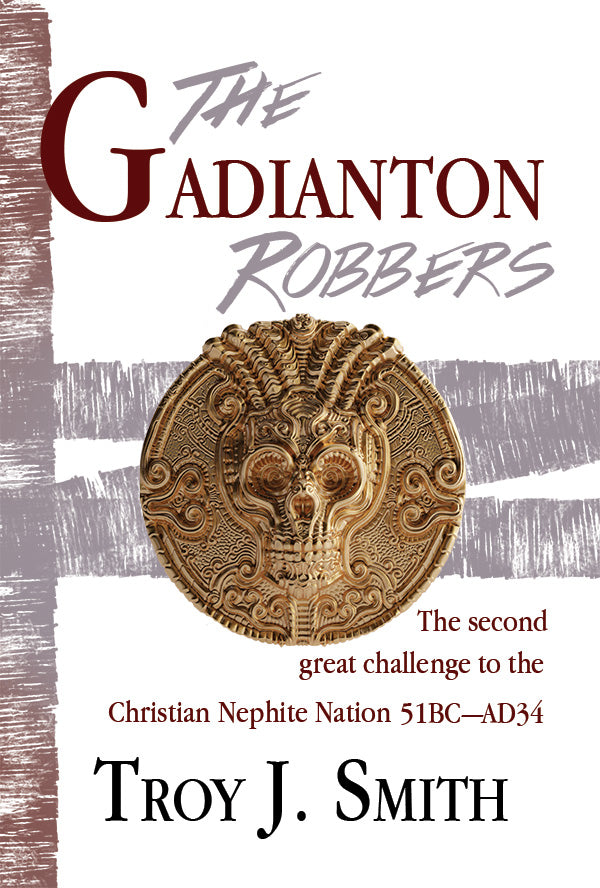 The Gadianton Robbers: The Second Great Challenge to the Christian Nephite Nation 51BC–AD34