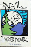 Devil and Thunder Mountain, The