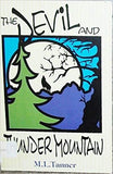 Devil and Thunder Mountain, The