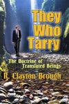 They Who Tarry