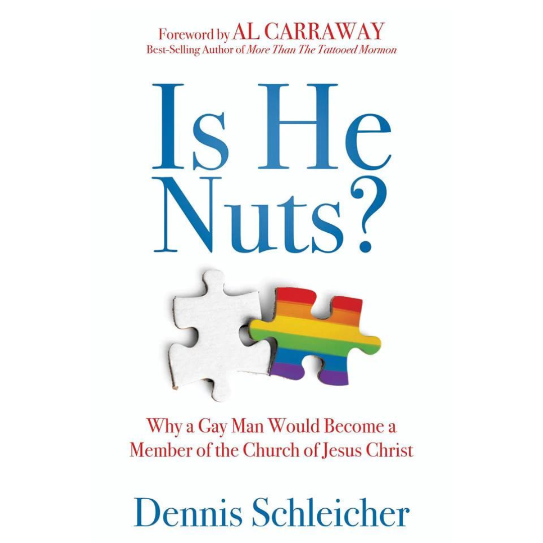 HARDBACK | Is He Nuts?: Why a Gay Man Would Become a Member of the Church of Jesus Christ - Cedar Fort Publishing & Media