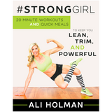 #StrongGirl: 20-Minute Workouts and Quick Meals