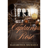 The Captain's Rose - Buchanan Saga Book 5