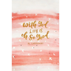 With God, Life Is Oh So Good - Journal