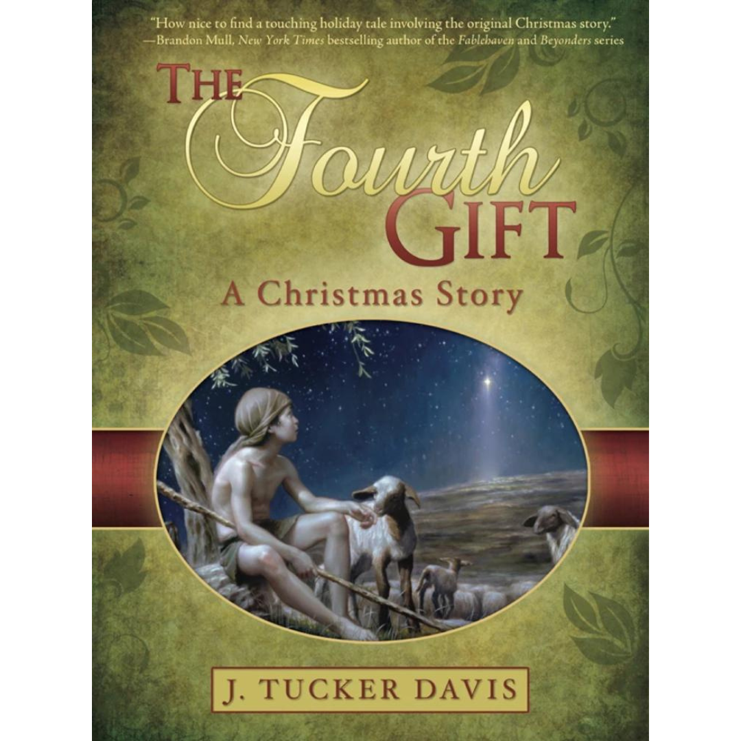 The Fourth Gift - Cedar Fort Publishing & Media