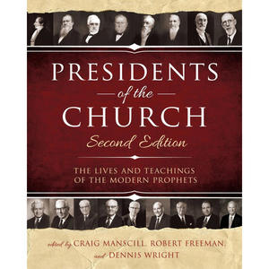 Presidents of the Church - 2nd Edition | Hardback