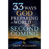 33 Ways God Is Preparing the World for the Second Coming