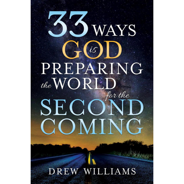 33 Ways God Is Preparing the World for the Second Coming - Cedar Fort Publishing & Media