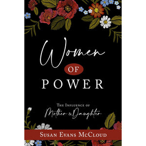 Women of Power: The Influence of Mother and Daughter