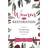 Women of the Restoration : The Beginnings of the Journey
