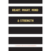 Heart, Might, Mind and Strength: A Journal for Sister Missionaries - Journal