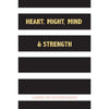 Heart, Might, Mind and Strength: A Journal for Sister Missionaries - Journal