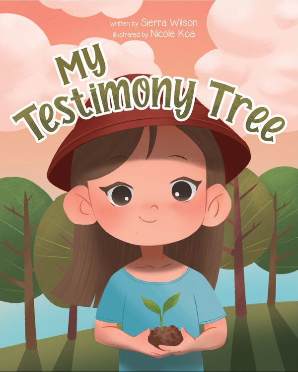 Cover of the children's book 'My Testimony Tree' featuring an illustration of a child with a hat and a plant, with the author's name and the illustrator's name at the top.