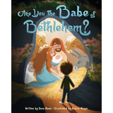 Are You the Babe of Bethlehem? (Hardback)