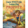 Guess Who's the Latter-Day Prophet - Cedar Fort Publishing & Media